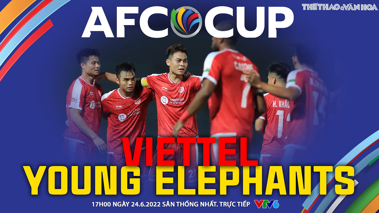 Soi Kèo Nhà Cái Viettel Vs Young Elephants. Nhận định, Dự đoán Bóng đá Afc Cup (17h00, 24/6) 62b52bd99928a.jpeg