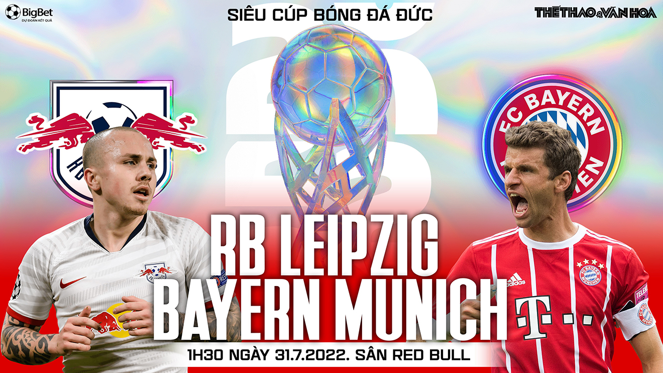 Soi Kèo Nhà Cái Leipzig Vs Bayern Munich. Nhận định, Dự đoán Bóng đá Siêu Cúp Đức Clb (1h30 Ngày 31/7) 62e3508191124.jpeg