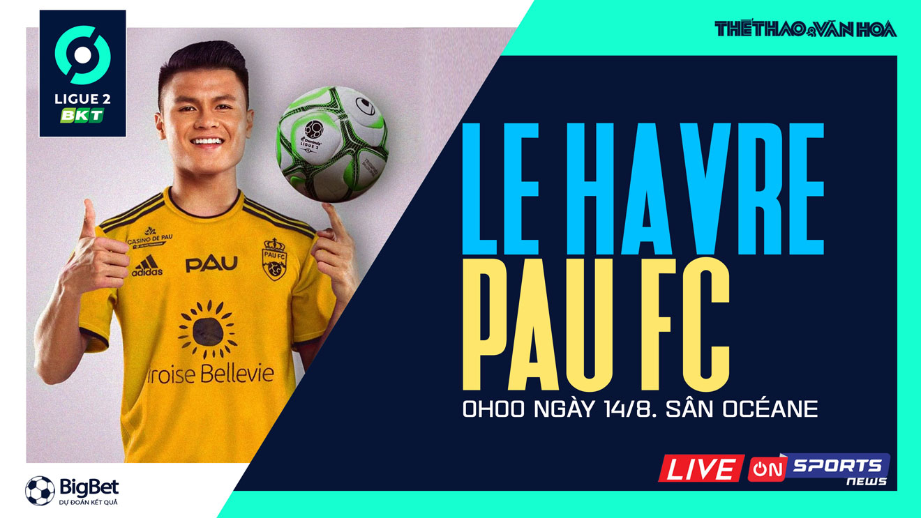 Soi Kèo Nhà Cái Le Havre Vs Pau Fc. Nhận định, Dự đoán Bóng đá Ligue 2 (0h00, 14/8) 62f5c56f3542c.jpeg