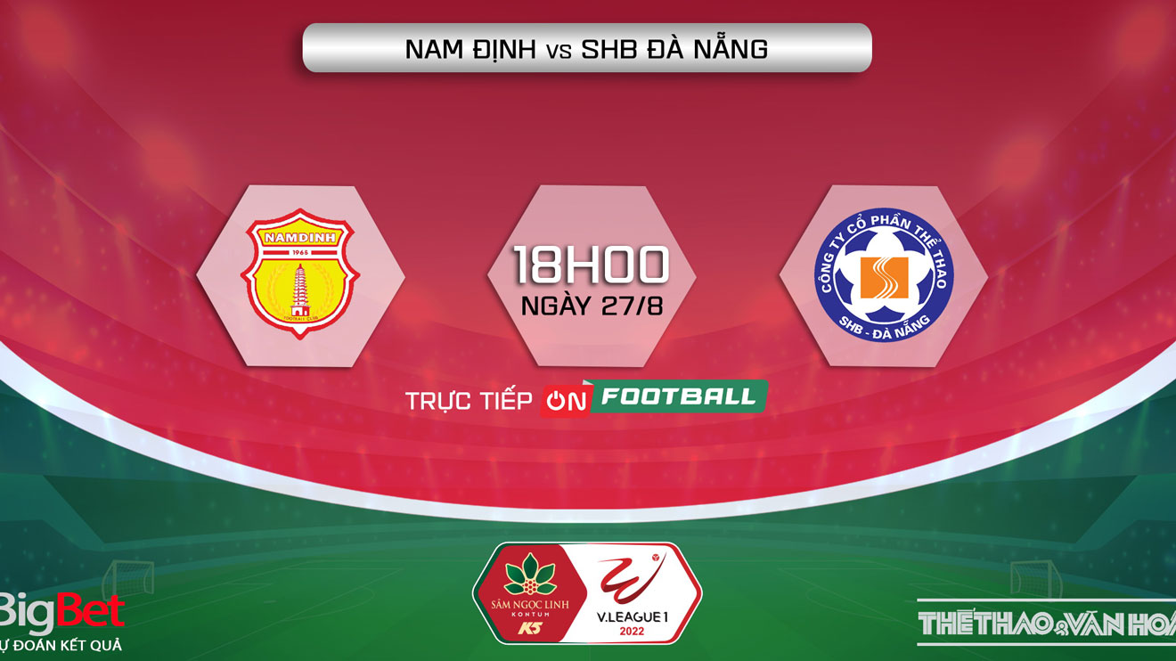 Soi Kèo Nhà Cái Nam Định Vs Đà Nẵng. Nhận định, Dự đoán Bóng đá V League 2022 (18h00, 27/8) 63098bc695177.jpeg