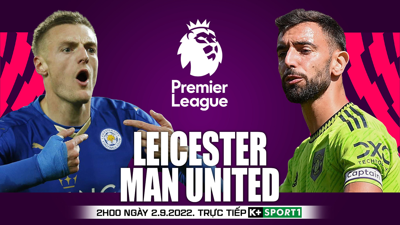 Soi Kèo Nhà Cái Leicester Vs Mu. Nhận định, Dự đoán Bóng đá Ngoại Hạng Anh (02h00, 2/9) 631174f0ec74e.jpeg