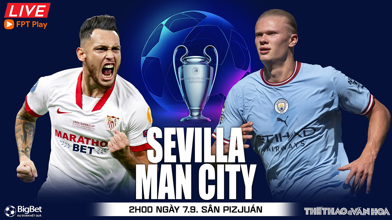 Soi Kèo Nhà Cái Sevilla Vs Man City. Nhận định, Dự đoán Bóng đá Cúp C1 (2h00, 7/9) 6316bae4acc0f.jpeg